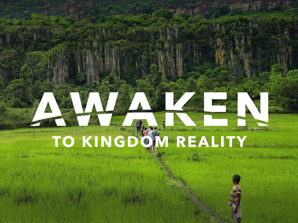 Awaken to Kingdom Reality:  Say “Yes” To Faith
